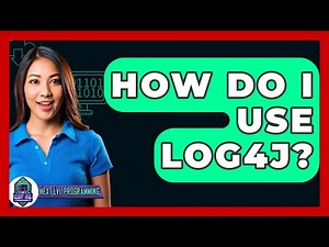 How Do I Use Log4j? - Next LVL Programming