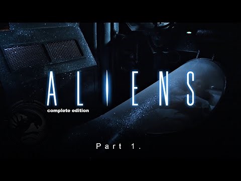 Aliens (1986) Complete edition – Part 1: Narcissus to Hearing