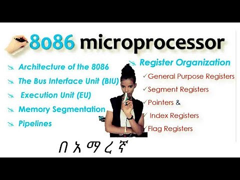 8086 microprocessors in Microprocessor and Assembly language programming, #Chapter 2 #በአማረኛ