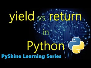 Basic difference between yield and return in Python