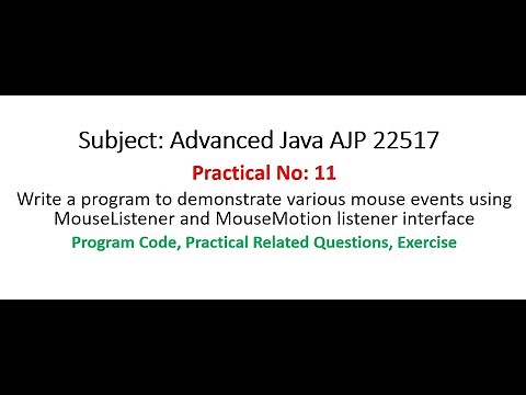 AJP | Practical-11 | Write a program for MouseListener & MouseMotion listener | Advanced Java 22517