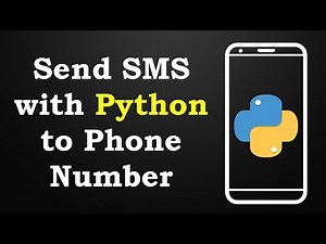 How to Send Text Message (SMS) with Python to Phone Number