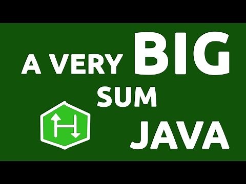 A Very Big Sum - HackerRank Solution (Java)