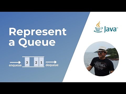 How to represent a Queue in Java ?
