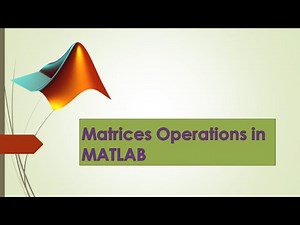 3. Matrix Operations in MATLAB