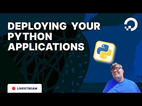Deploying Your Python Applications