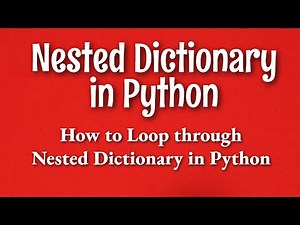 PYTHON TUTORIAL: NESTED DICTIONARY IN PYTHON||HOW TO LOOP THROUGH NESTED DICTIONARIES IN PYTHON