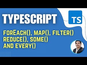 TypeScript for Playwright | forEach(), map(), filter() reduce(), some() and every() | (Session 11)