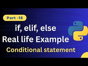 Python Conditional Statements Explained | if, elif, else with Real-Life Examples (Beginner to Pro)