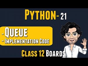 QUEUE | Class 12 Python | Computer Science | Lecture 21
