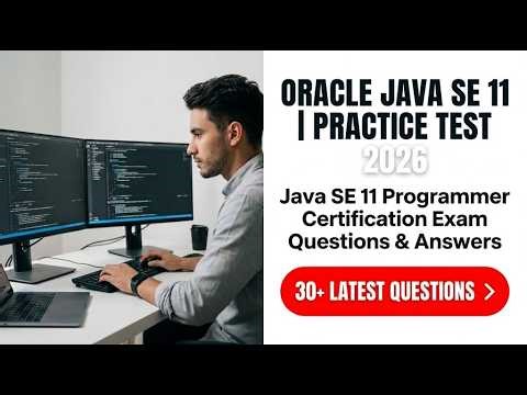 Oracle Java SE 11 Programmer 2026 Certification Mastery and Practice Test Guide