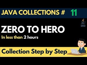 Java Collections Zero to Hero in Less than 2 hours | Test Automation