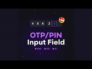 OTP/PIN Input Field Using HTML, CSS & JavaScript.