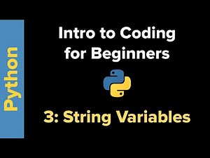 Basic Python 3 for Beginners 3: String Variables