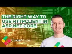 Use HttpClient Properly with HttpClientFactory With Named and Typed Clients in .NET