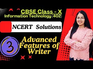 NCERT Solutions | Chapter - 3 Advanced Features of Writer | Class 10 Information Technology (402)