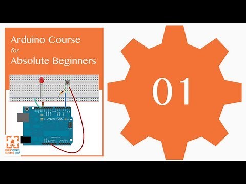 Tutorial 01: Hardware Overview: Arduino Course for Absolute Beginners (ReM)