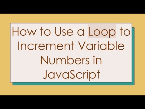 How to Use a Loop to Increment Variable Numbers in JavaScript