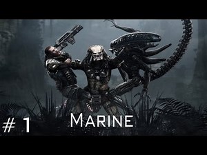 Aliens vs Predator - Walkthrough Marine Part 1