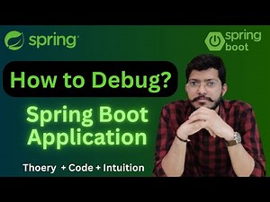 How To Debug Spring Boot Application the Right Way?