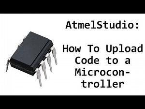 AtmelStudio: How to upload code to a microcontroller