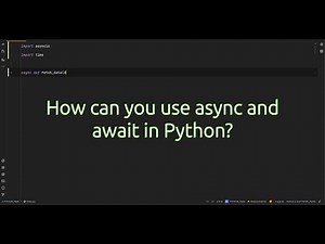 How can you use async and await in Python? Mastering Concurrency in Python The Async and Await