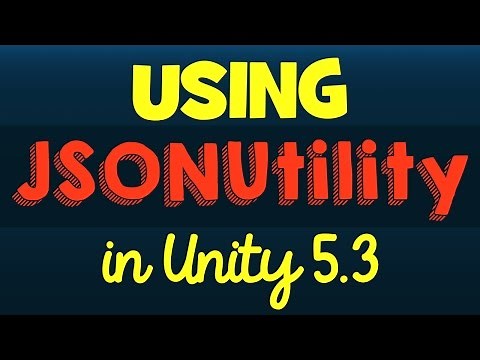 Using JSONUtility in Unity 5.3 - Working with JSON in Unity