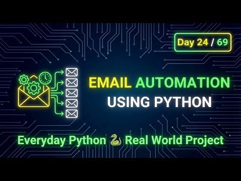 Send Emails Automatically Using Python | Real Example – Day 24