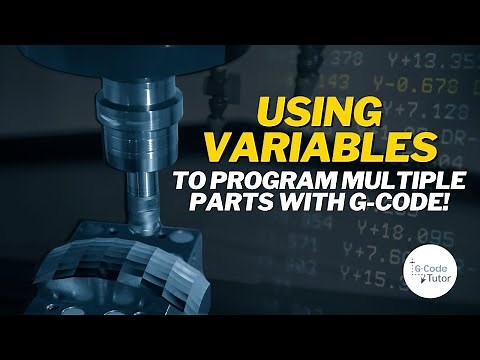How to Program with Variables Using G-Code
