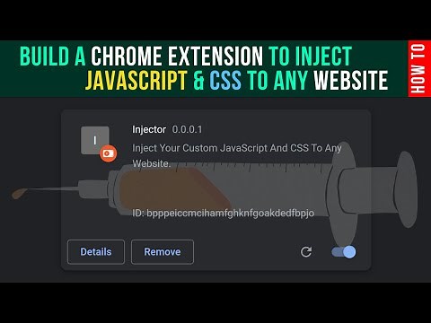 How To Inject JavaScript And CSS Into Any Website - Build A Chrome Extension From Scratch