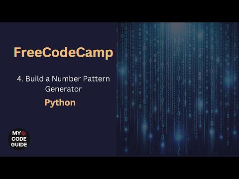 Build a Number Pattern Generator - FCC Python Course