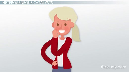 Heterogeneous vs. Homogenous Catalysts | Differences & Example