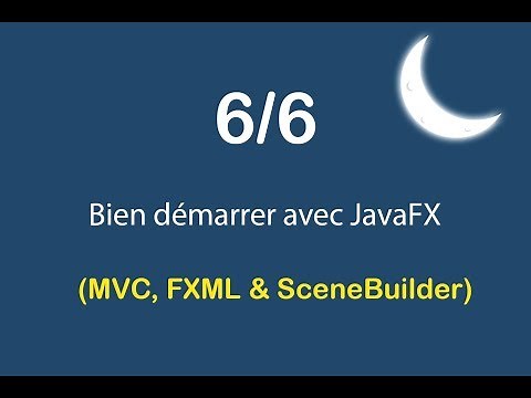 Apprendre JavaFX - FXML, SceneBuilder, MVC (6/6)
