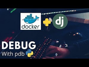 How To Debug Python/Django Code In Docker Using Pdb
