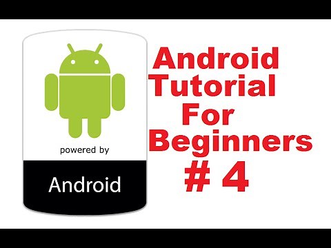 Android Tutorial for Beginners 4 # Basic Overview of an Android App