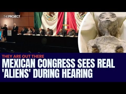 Mexican Congress Sees 'Real Aliens' During Hearing