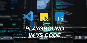 How to rapidly prototype Typescript & Javascript in VS Code