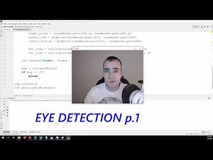 Eye detection - Gaze controlled keyboard with Python and Opencv p.1