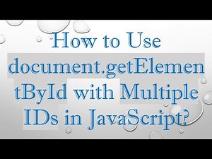 How to Use document.getElementById with Multiple IDs in JavaScript?