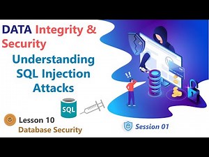 Understanding SQL Injection Attacks - SQL Injection Explained - Data Integrity and Security - Part I