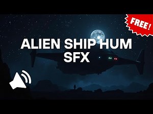 Free Alien Spaceship Hum (Loopable Ambience FREE SFX)