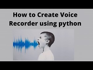 Voice Recorder using Python