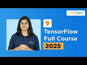TensorFlow Full Course 2026 | TensorFlow Tutorial for Beginners | TensorFlow Course| Simplilearn