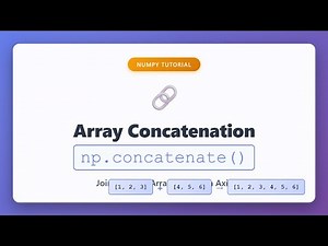 NumPy Array Concatenation Tutorial | np.concatenate() Explained for Beginners