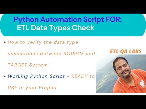 Python Automation : Automated Data Types Checks between Source and Target System