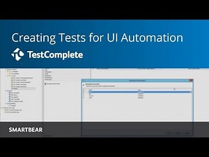 Creating Your Tests: How to Build a Successful UI Automation Framework | TestComplete