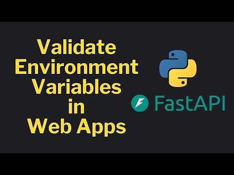 How to VALIDATE Environment Variables in Python Web App | FastAPI