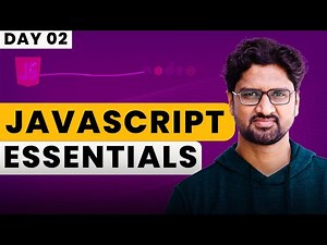 Javascript Essentials | Backend Development Mastery with Node.js | Day-02