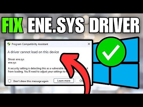 How To Fix Driver Cannot Load on This Device (ene.sys)