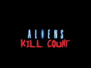 Aliens (1986): Kill Count